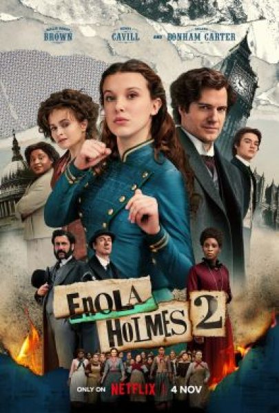Рецензия на приключенческий фильм «Энола Холмс 2» — новое расследование младшей сестры Шерлока от Netflix